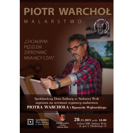 Piotr Warchoł - Wernisaż wystawy malarstwa SDK Stalowa Wola
