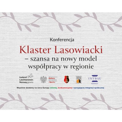 Konferencja - Klaster Lasowiacki – szansa na nowy model współpracy MBP