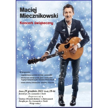 Koncert Świąteczny - Maciej Miecznikowski - Turbia