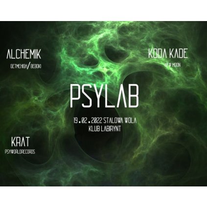 Alchemik, Koda Kade, Krat - PSYLAB w Klubie Labirynt STW