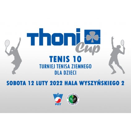 Tenis: halowy Turniej Thoni Cup TENIS 10! - MKT Stalowa Wola
