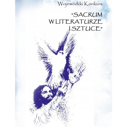 XXII Wojewódzki Konkurs “Sacrum w literaturze i sztuce 2022” - SDK STW