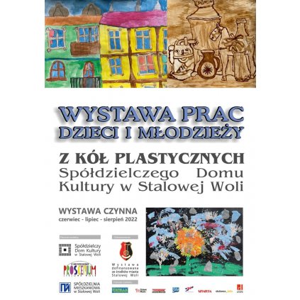 Wystawa prac dzieci i młodzieży z kół plastycznych - SDK Stalowa Wola