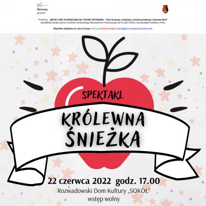 Spektakl „Królewna Śnieżka” - Rozwadowski Dom Kultury "Sokół"