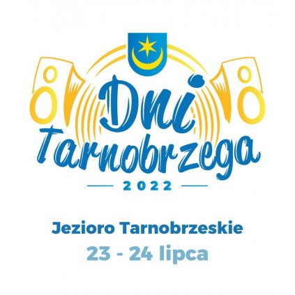 Dni Tarnobrzega 2022 - Koncerty - Jezioro Tarnobrzeskie