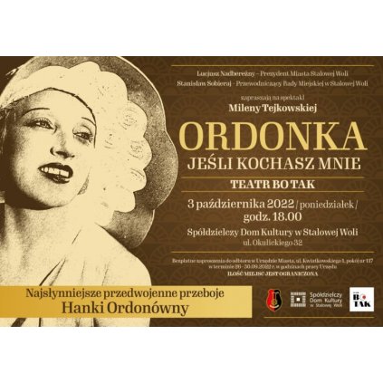 Spektakl Mileny Tejkowskiej „ORDONKA – jeśli kochasz mnie” - SDK STW
