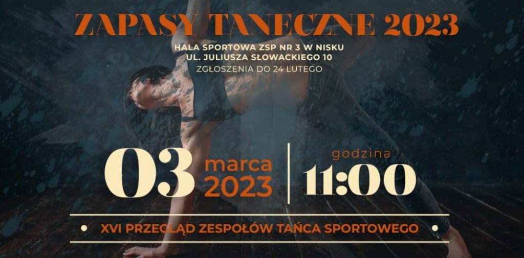 „Zapasy Taneczne 2023” - XVI przegląd zespołów tańca sportowego -Nisko - Nisko - stalowa.info - Ogłoszenia Stalowa Wola