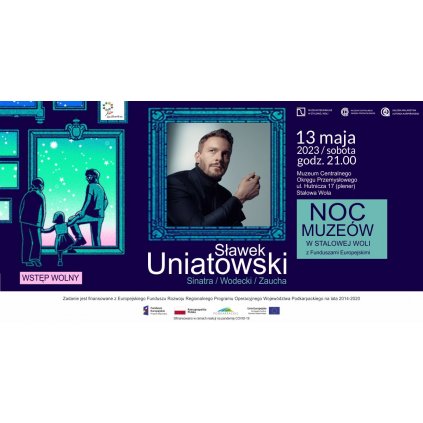 Koncert: Sławek Uniatowski / Noc Muzeów w Stalowej Woli - Muzeum COP