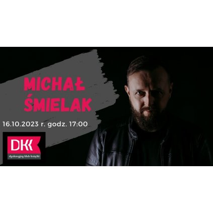 Spotkanie autorskie z Michałem Śmielakiem - Nisko NCHiT