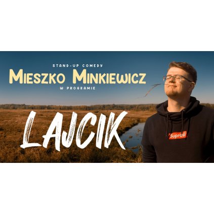 Stand-up: Mieszko Minkiewicz - Kultowo Nisko