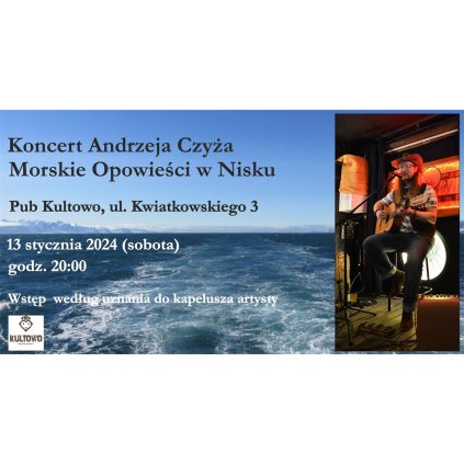 Koncert - Morskie Opowieści w Nisku - Andrzej Czyż - Kultowo