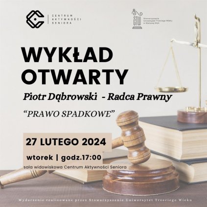 Wykład otwarty Piotra Dąbrowskiego - "Prawo spadkowe" - CAS STW