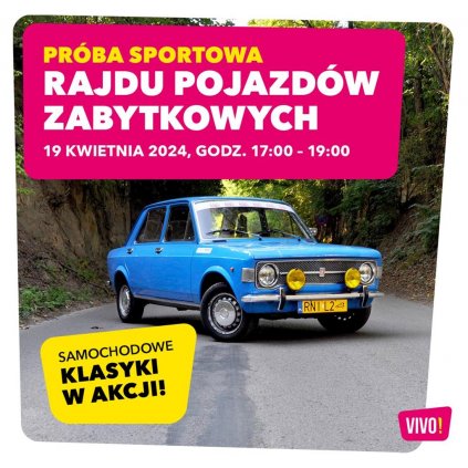 Próba Startowa Rajdu Pojazdów Zabytkowych - Parking VIVO!