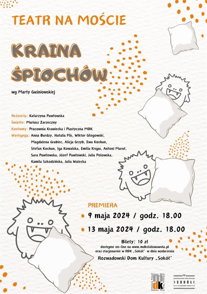 Premiera spektaklu "Kraina Śpiochów" - Teatr Na Moście - RDK - Stalowa Wola - stalowa.info - Ogłoszenia Stalowa Wola