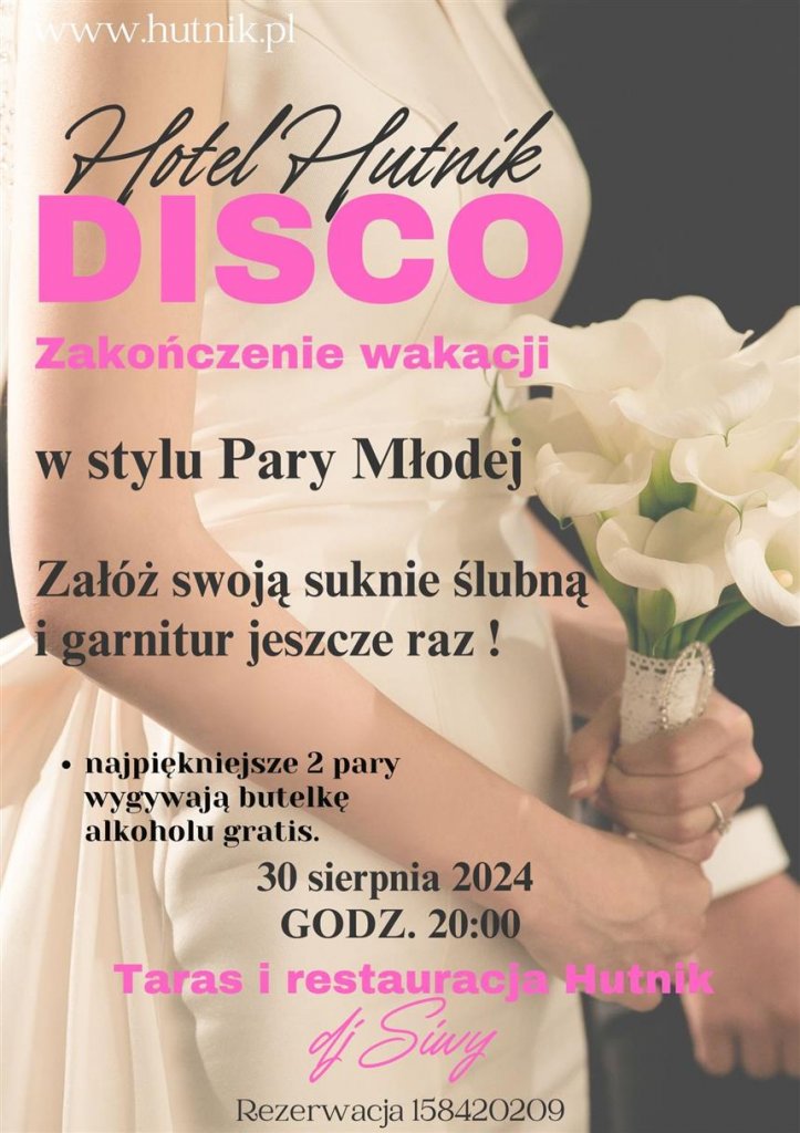 Zakończenie wakacji w stylu Pary Młodej - Disco w Hotelu Hutnik - Stalowa Wola - stalowa.info - Ogłoszenia Stalowa Wola