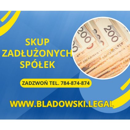 Skup Spółek z Długami Kancelaria Bladowski.Legal